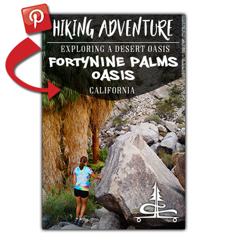 save this fortynine palms oasis hike article to pinterest