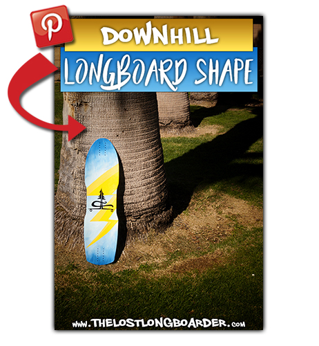 save this downhill longboard shape article to pinterest