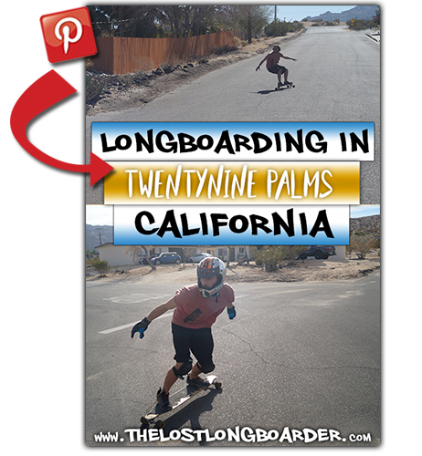 save this longboarding in twentynine palms article to pinterest